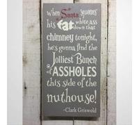 Rustic Wooden Signs When Santa Squeezes His Fat White A Down That Chimney National Lampoon Christmas Vacation Holiday Sign Wall Art Decor Kitchen Cafe Pub Decor Gift 8x16 INCH