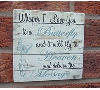 Rustic Wooden Signs Whisper I Love You to a Butterfly Heaven Remembrance Sympathy Sign Wall Art Decor Kitchen Cafe Pub Gift 8x12 INCH