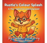 Rustle's Colour Splash: A Cute Fox Colouring Book for Children (Animal Friends Collectable Colouring Series)