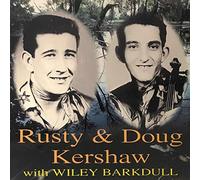 Rusty And Doug Kershaw - Rusty And Doug Kershaw - Rusty And Doug With Wiley Barkdull