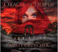 Rusty Crutcher - Oracle of Delphi