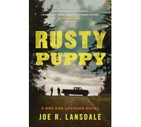 Rusty Puppy : Hap and Leonard Book 10