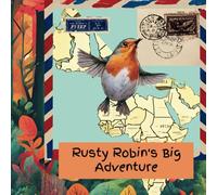 Rusty Robin's Big Adventure