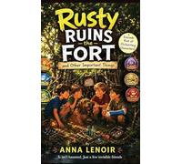 Rusty Ruins the Fort and Other Important Things (1)