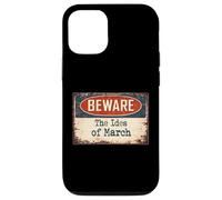Rusty Sign Beware Ides March Julius Caesar Shakespeare Quote Case for iPhone 12/12 Pro