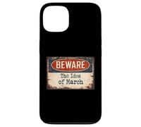 Rusty Sign Beware Ides March Julius Caesar Shakespeare Quote Case for iPhone 13