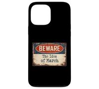 Rusty Sign Beware Ides March Julius Caesar Shakespeare Quote Case for iPhone 13 Pro Max