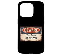 Rusty Sign Beware Ides March Julius Caesar Shakespeare Quote Case for iPhone 15 Pro