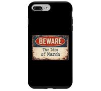 Rusty Sign Beware Ides March Julius Caesar Shakespeare Quote Case for iPhone 7 Plus/8 Plus