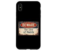 Rusty Sign Beware Ides March Julius Caesar Shakespeare Quote Case for iPhone XS Max