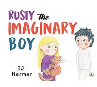 Rusty The Imaginary Boy