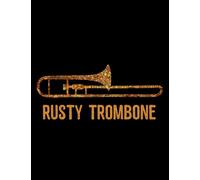 Rusty Trombone Notebook: 8.5" x 11" Blank Lined with 100+ Pages