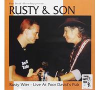 Rusty Weir - Rusty & Son Live at Poor David's Pub