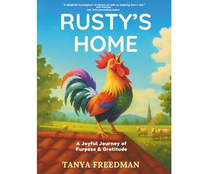 Rusty's Home: A Joyful Journey of Purpose and Gratitude