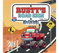 Rusty's Road Sign Adventure: Zooming Through Signs and Surprises!