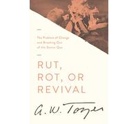 Rut, Rot Or Revival: The Problem of Change and Breaking Out of the Status Quo