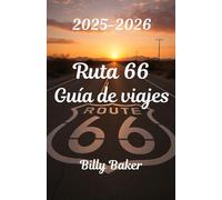 Ruta 66 Guía de viajes 2025-2026
