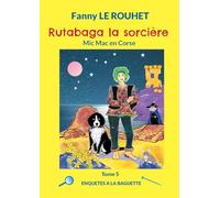 Rutabaga la sorcière: Mic Mac en Corse