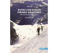 RUTAS CON ESQUÍS PIRINEO ARAGONÃ‰S TOMO II