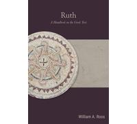 Ruth : A Handbook on the Greek Text