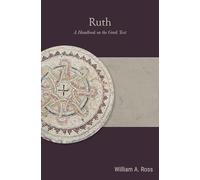 Ruth: A Handbook on the Greek Text (Baylor Handbook on the Septuagint)
