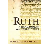 Ruth: A Handbook on the Hebrew Text (Baylor Handbook on the Hebrew Bible)