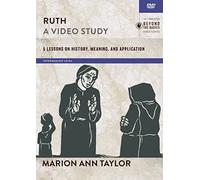 Ruth, A Video Study: 5 Lessons on History, Meaning, and Application [DVD]