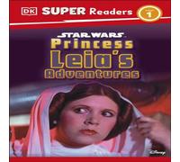 Ruth Amos DK Super Readers Level 1 Star Wars Princess Leia's Adventures Ruth Amos Multicolor