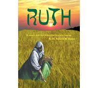RUTH: An Exegetical Study, Verse by Verse, From the Original Language