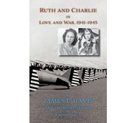 Ruth and Charlie in Love and War, 1941-1945 (hardcover)
