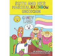 Ruth and her magical rainbow unicorn. Candy land.