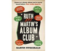 Ruth and Martin's Album Club: Listen to a classic album you've never heard before. Now write about it.