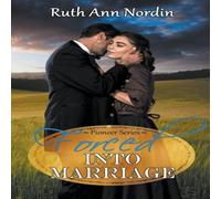 Ruth Ann Nordin Forced Into Marriage Paperback Book Ruth Ann Nordin Multicolor