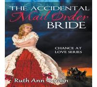 Ruth Ann Nordin The Accidental Mail Order Bride Paperback Book Ruth Ann Nordin Multicolor