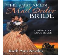 Ruth Ann Nordin The Mistaken Mail Order Bride Paperback Book Ruth Ann Nordin Multicolor
