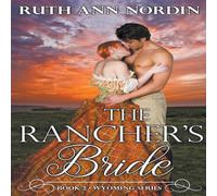 Ruth Ann Nordin The Rancher's Bride Paperback Book Ruth Ann Nordin Multicolor