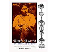 Ruth Asawa: Of Forms and Growth