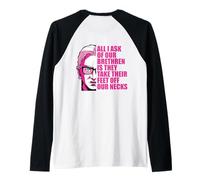 Ruth Bader Ginsburg Ask FEET Off Our Necks RBG Meme ON Back Raglan Baseball Tee