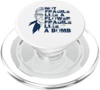 Ruth Bader Ginsburg NOT FRAGILE LIKE FLOWER Meme ON BACK PopSockets PopGrip for MagSafe