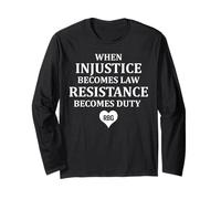 Ruth Bader Ginsburg resistance quote protest rights feminism Long Sleeve T-Shirt