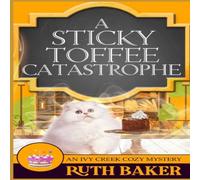 Ruth Baker A Sticky Toffee Catastrophe Paperback Book Ruth Baker Multicolor