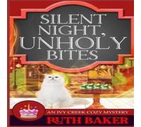 Ruth Baker Silent Night, Unholy Bites Paperback Book Ruth Baker Multicolor
