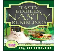 Ruth Baker Tasty Edibles, Nasty Rumblings Paperback Book Ruth Baker Multicolor