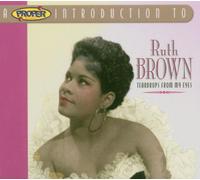 Ruth Brown - A Proper Introduction to Ruth Brown: Teardrops from My Eyes