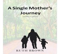 Ruth Brown A Single Mother's Journey Paperback Book Ruth Brown Multicolor