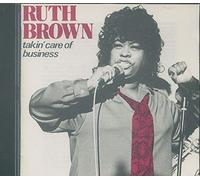 Ruth Brown - Takin' Care of Business (UK Import)