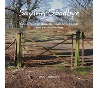 Ruth Burgess Saying Goodbye Paperback Book Ruth Burgess Multicolor