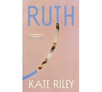 Ruth by Kate Riley (Hardback Book)
