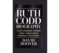 Ruth Codd Biography: A Life-Changing Turning Point - Rising Above Personal Challenges