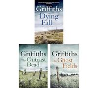 Ruth Galloway Unquiet Past Collection by Elly Griffiths: Dying Fall, The Outcast Dead & The Ghost Fields - Three Mysteries Unearthed by the Forensic Archaeologist (3-Book Set)